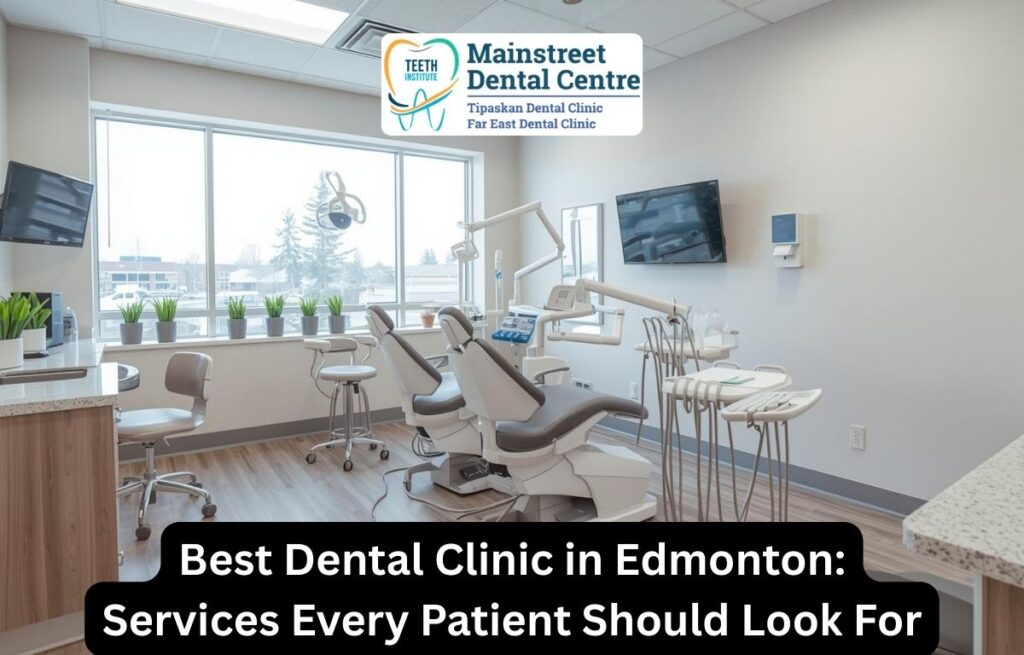 Best Dental Clinic in Edmonton, trusted dentist